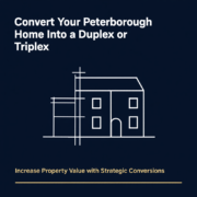 Convert Your Peterborough Home Into a Duplex or Triplex -Zoning Permits and more - 001