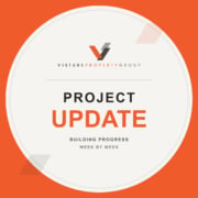 Visture Property Group project update: building progress week by week